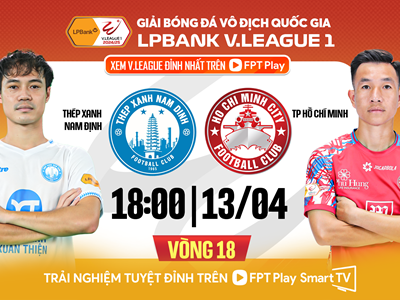 Nhận định trận đấu Nam Định vs CLB TP.HCM, 18h00 ngày 13.4: Thừa thắng xông lên