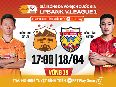 Nhận định trận đấu HAGL vs Hà Tĩnh, 17h00 ngày 17.4: Phố núi lao xao