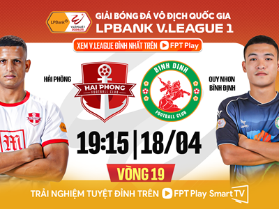 Nhận định trận đấu Hải Phòng vs Bình Định, 19h15 ngày 18.4: Điểm tựa Lạch Tray