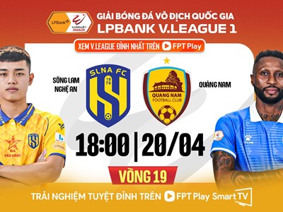 Nhận định trận đấu SLNA vs Quảng Nam, 18h00 ngày 20.4: Khúc cua bản lề cho cuộc chiến trụ hạng