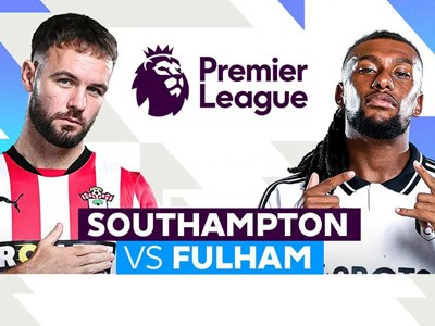Nhận định trận đấu Southampton vs Fulham, 21h00 ngày 26.4: Còn nước còn tát