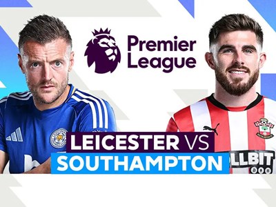 Nhận định trận đấu Leicester vs Southampton, 21h00 ngày 3.5: Khúc bi ca nơi đáy bảng