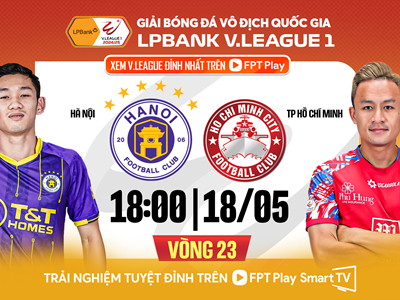 Nhận định trận đấu Hà Nội FC vs CLB TP.HCM, 19h15 ngày 18.5: Còn nước còn tát