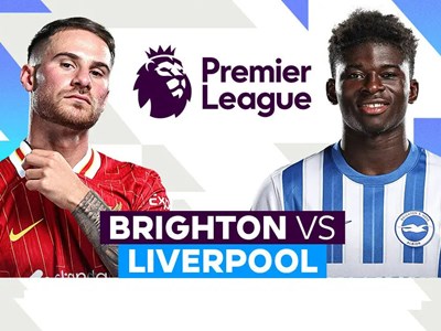 Nhận định trận đấu Brighton vs Liverpool, 2h00 ngày 20.5: Mưa bàn thắng ở Amex?