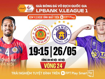 Nhận định trận đấu CAHN vs Hà Nội FC, 19h15 ngày 26.5: Viết tiếp chương mới derby thủ đô