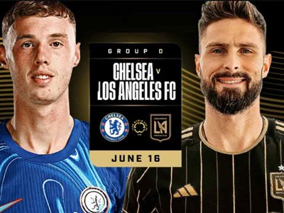 Nhận định trận đấu Chelsea vs Los Angeles FC, 2h00 ngày 17.6: Bản lĩnh ông lớn