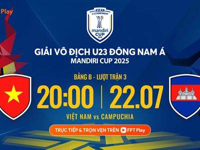 Nhận định trận đấu U23 Việt Nam vs U23 Campuchia, 20h00 ngày 22.7: Thắng để chứng minh vị thế ứng viên vô địch