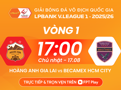 Nhận định trận đấu HAGL vs Becamex TP.HCM, 17h00 ngày 17.8: Chảy máu tài năng, phố Núi dễ vấp ngã?