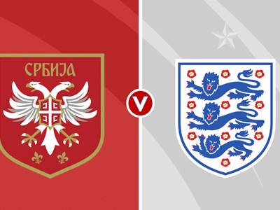 Nhận định trận đấu Serbia vs Anh, 1h45 ngày 10.9: Nghẹt thở ở Belgrade