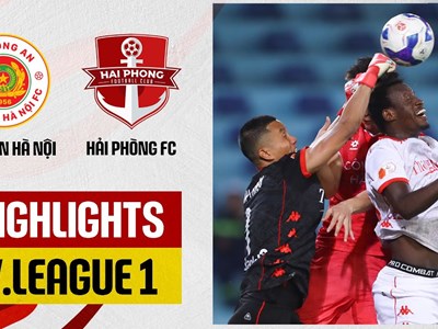 Highlight CAHN vs Hải Phòng: Chiến thắng nghẹt thở