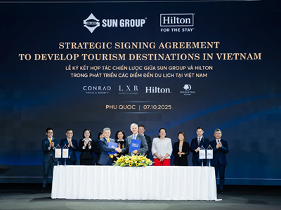 Lãnh đạo cao cấp nhất Tập đoàn Hilton tới Việt Nam, ký kết hợp tác chiến lược với Tập đoàn Sun Group