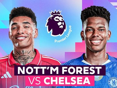 Nhận định trận đấu Nottingham vs Chelsea, 18h30 ngày 18.10: Hành quân trong bão chấn thương