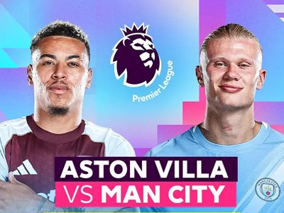 Nhận định trận đấu Aston Villa vs Man City, 21h00 ngày 26.10: Đại chiến pressing