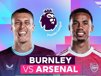 Nhận định trận đấu Burnley vs Arsenal, 22h00 ngày 1.11: Pháo thủ bứt tốc