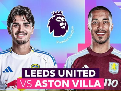 Nhận định trận đấu Leeds vs Aston Villa, 21h00 ngày 23.11: Đánh sập Elland Road