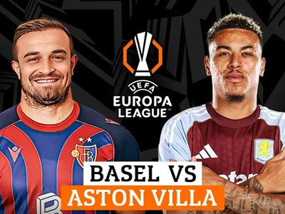 Nhận định trận đấu Basel vs Aston Villa, 3h00 ngày 12.12: Nối dài mạch thăng hoa