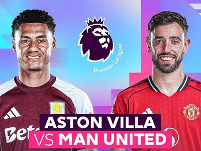 Nhận định trận đấu Aston Villa vs Man United, 23h30 ngày 21.12: Phong độ hiện tại thách thức cái dớp cũ