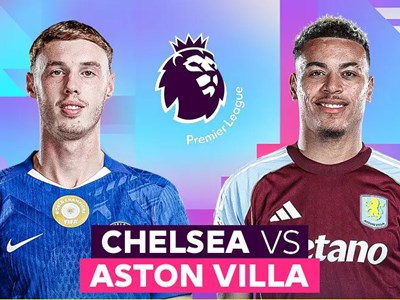 Nhận định trận đấu Chelsea vs Aston Villa, 0h30 ngày 28.12: Kỳ phùng địch thủ