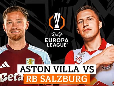 Nhận định trận đấu Aston Villa vs RB Salzburg, 3h00 ngày 30.1: Lực bất tòng tâm