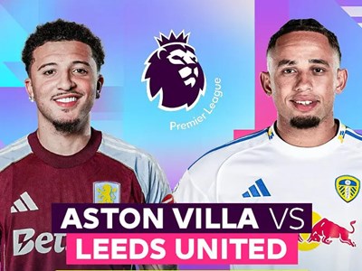 Nhận định trận đấu Aston Villa vs Leeds, 22h00 ngày 21.2: Đối thủ yêu thích
