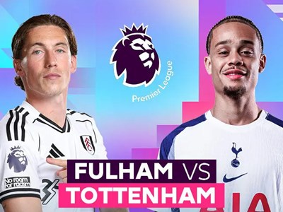 Nhận định trận đấu Fulham vs Tottenham, 21h00 ngày 1.3: Nước đến chân, Gà chưa nhảy
