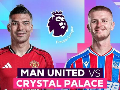 Nhận định trận đấu Man United vs Crystal Palace, 21h00 ngày 1.3: Nối dài những ngày vui