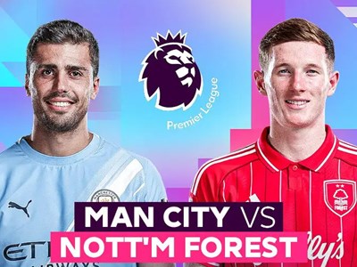 Nhận định trận đấu Man City vs Nottingham, 2h30 ngày 5.3: Thổi lửa vào Arsenal