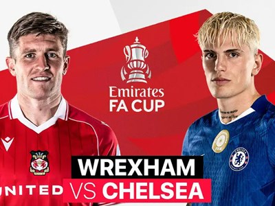 Nhận định trận đấu Wrexham vs Chelsea, 0h45 ngày 8.3: Sóng gió nơi đất khách