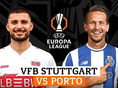 Nhận định trận đấu Stuttgart vs Porto, 0h45 ngày 13.3: Cuộc chiến giữa 2 thái cực
