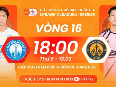 Link xem trực tiếp Nam Định vs Thanh Hóa, 18h00 ngày 13.3, vòng 16 V.League