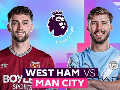 Nhận định trận đấu West Ham vs Man City, 3h00 ngày 15.3: Đầu hàng hay bước tiếp?