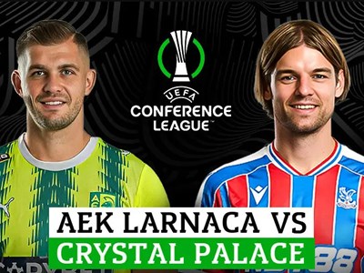 Nhận định trận đấu AEK Larnaca vs Crystal Palace, 0h45 ngày 20.3: Vượt khó nơi đất khách