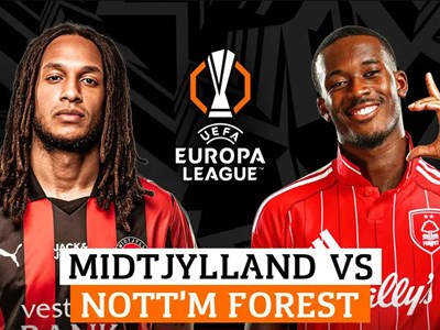 Nhận định trận đấu Midtjylland vs Nottingham, 0h45 ngày 20.3: Khó khăn chất chồng