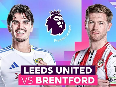 Nhận định trận đấu Leeds vs Brentford, 3h00 ngày 22.3: Đôi bên đều khát điểm