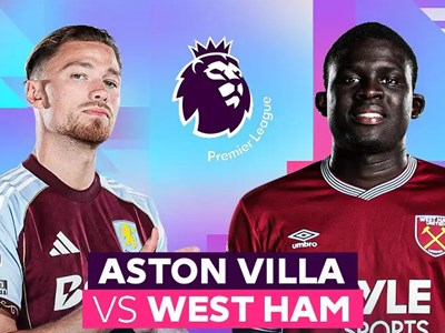 Nhận định trận đấu Aston Villa vs West Ham, 21h15 ngày 22.3: Quyết chiến vì vé trụ hạng