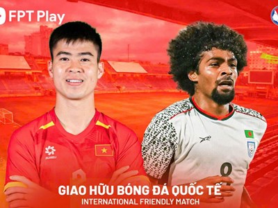 Nhận định trận đấu Việt Nam vs Bangladesh, 19h00 ngày 26.3: Chạy đà cho đại chiến