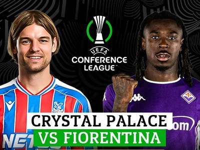 Nhận định trận đấu Crystal Palace vs Fiorentina, 2h00 ngày 10.4: Cục diện khó đoán