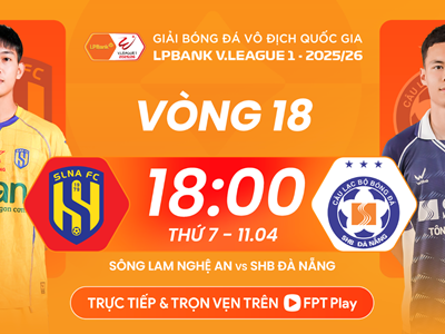Link xem trực tiếp SLNA vs Đà Nẵng, 18h00 ngày 11.4, vòng 18 V.League