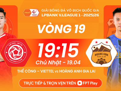 Link xem trực tiếp Thể Công vs HAGL, 19h15 ngày 19.4 – vòng 19 V.League