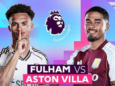 Nhận định trận đấu Fulham vs Aston Villa, 18h30 ngày 25.4: Dễ chia điểm