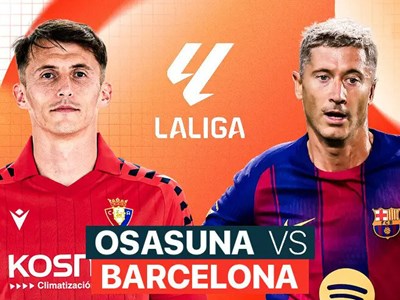 Nhận định trận đấu Osasuna vs Barcelona, 2h00 ngày 3.5: Chạm tay vào cúp vô địch