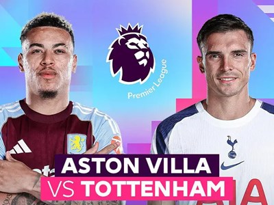 Nhận định trận đấu Aston Villa vs Tottenham, 1h00 ngày 4.5: Thời cơ cho Spurs