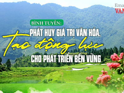 (Emagazine) Bình Tuyền: Phát huy giá trị văn hóa, tạo động lực cho phát triển bền vững