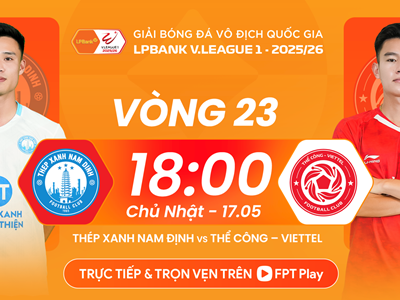 Link xem trực tiếp Nam Định vs Thể Công, 18h00 ngày 17.5 - vòng 23 V.League
