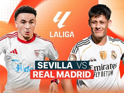 Nhận định trận đấu Sevilla vs Real Madrid, 0h00 ngày 18.5: Vì tấm vé trụ hạng