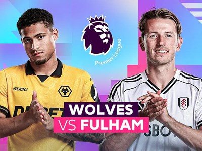 Nhận định trận đấu Wolves vs Fulham, 21h00 ngày 17.5: Thời cơ không thể bỏ lỡ