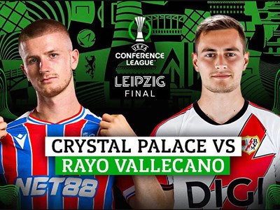 Nhận định trận đấu Crystal Palace vs Rayo Vallecano, 2h00 ngày 28.5: Chung kết khó lường