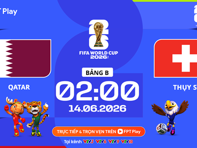 Link xem trực tiếp Qatar vs Thụy Sĩ, 2h00 ngày 14.6 - bảng B World Cup 2026