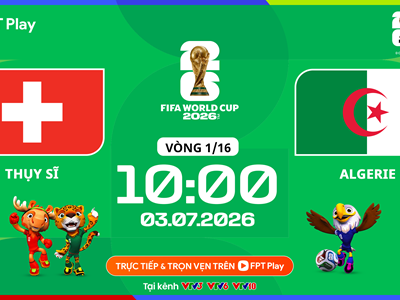 Link xem trực tiếp Thụy Sĩ vs Algeria, 10h00 ngày 3.7 - vòng 1/16 World Cup 2026