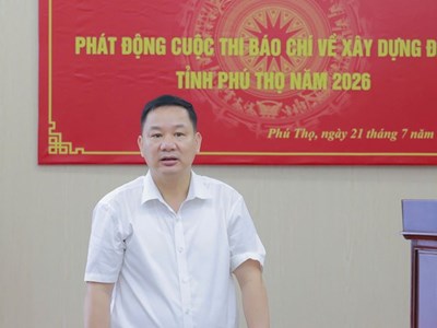Phát động Cuộc thi Báo chí về xây dựng Đảng tỉnh Phú Thọ
